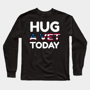 Hug a VET today Long Sleeve T-Shirt